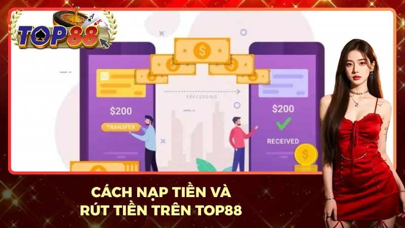Trang chủ 18 Hướng dẫn quy trình giao dịch tại Top88